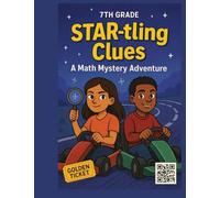 STAR-tling Clues: A 7th Grade Math Mystery