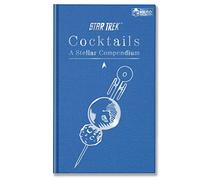 Star Trek Cocktails: A Stellar Compendium