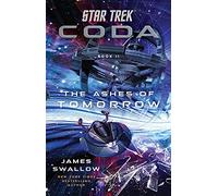 Star Trek: Coda: Book 2: The Ashes of Tomorrow: (Star Trek)