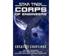 Star Trek: Corps of Engineers: Creative Couplings: Corps of Engineers: Creative Couplings: 00 (Star Trek: Starfleet Corps of Engineers)