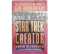 Star Trek Creator: The Authorized Biography of Gene Roddenberry (Roc S.)