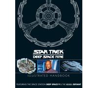 Star Trek: Deep Space 9 & The U.S.S Defiant Illustrated Handbook