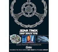 Star Trek: Deep Space 9 & The U.S.S Defiant Illustrated Handbook