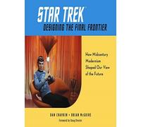 Star Trek: Designing the Final Frontier: The Un, Chavkin, Chavkin,.