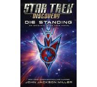 Star Trek: Discovery: Die Standing: Volume 7