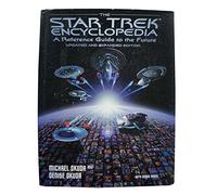 Star Trek Encyclopedia A Reference Guide to the Future
