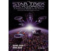 Star Trek Encyclopedia A Reference Guide to the Future by Michael Okuda (1997-12-01)