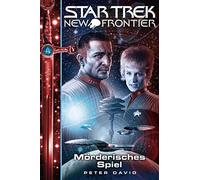 Star Trek - New Frontier 17: Morderisches Spiel, David 9783959819589 New.