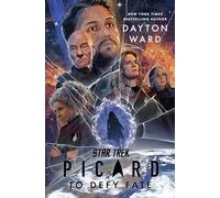 Star Trek: Picard: To Defy Fate