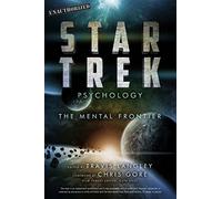 Star Trek Psychology: The Mental Frontier (Popular Culture Psychology)