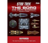 Star Trek Shipyards: The Borg and the Delta Quadrant Vol. 1 - Akritirian to Kren Im (Star Trek Shipyards: the Borg and the Delta Quadrant, 1)