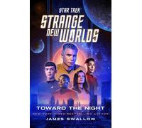 Star Trek: Strange New Worlds: Toward the Night