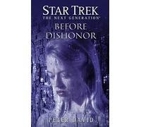 Star Trek: The Next Generation: Before Dishonor