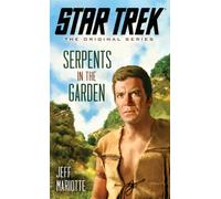 Star Trek: The Original Series: Serpents in the Garden