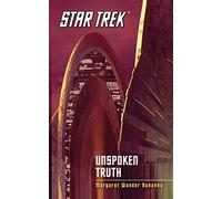 Star Trek: The Original Series: Unspoken Truth: Unspoken Truth