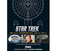Star Trek: The U.S.S. Enterprise NCC-1701 Illustrated Handbook