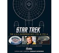 Star Trek: The U.S.S. Enterprise NCC-1701 Illustrated Handbook