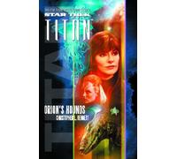 Star Trek: Titan #3: Orion's Hounds: Titan #3: Orion's Hounds (Star Trek: The Next Generation)