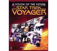 Star Trek Voyager: A Vision of the Future