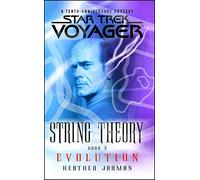 Star Trek: Voyager: String Theory #3: Evolution: Evolution