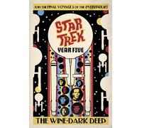 Star Trek: Year Five - The Wine-Dark Deep : Book 2