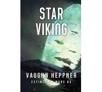 Star Viking: Volume 3 (Extinction Wars)