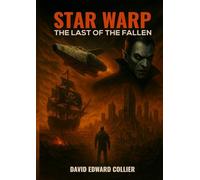 STAR WARP: THE LAST OF THE FALLEN