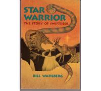 Star Warrior: The Story of Swiftdeer