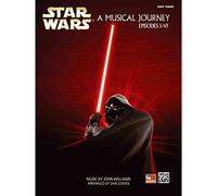 Star Wars -- A Musical Journey: Music from Episodes I - VI (Easy Piano)