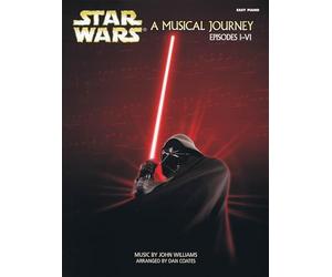 Star Wars -- A Musical Journey: Music from Episodes I - VI (Easy Piano)