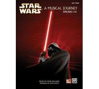 Star Wars. A Musical Journey (Music from Episodes I - VI) Easy (Piano Solo)