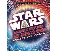 Star Wars Absolutely Everything You Need To Know