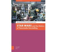 Star Wars and the History of Transmedia Storytelling