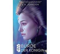 Star Wars: BA14rde der KAnigin: eine Vorgeschic, Johnston, Winter.