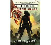 Star Wars: Battlefront II: Inferno Squad: (Star Wars)