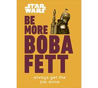 Star Wars Be More Boba Fett: Always Get the Job Done (DK Bilingual Visual Dictionary)