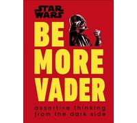 Star Wars: Be More Vader
