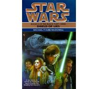 Star Wars: Black Fleet Trilogy - Shield of Lies: Book 2: Written by Michael P. Kube-McDowell, 1920 Edition, (Reissue) Publisher: Bantam USA [Paperback]