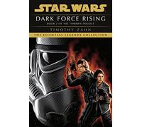 Star Wars: Dark Force Rising: (Thrawn Trilogy, Book 2) (Star Wars: The Thrawn Trilogy)
