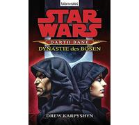 Star Wars™ Darth Bane 3: Dynastie des Bösen