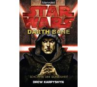 Star Wars™ - Darth Bane: Schöpfer der Dunkelheit