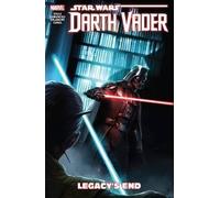 Star Wars: Darth Vader – Dark Lord of the Sith Vol. 2 – Legacy's End