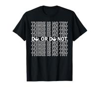 Star Wars Do or Do Not There Is No Try T-Shirt