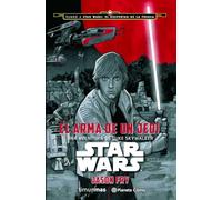 Star Wars El arma de un Jedi (novela): Una aventura de Luke Skywalker (Star Wars: Novelas)