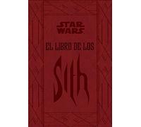 Star Wars El libro de los Sith (Star Wars Ilustrados) (Spanish Edition)