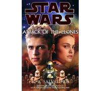 Star Wars: Episode II - Attack of the Clones: Written by R. A. Salvatore, 2002 Edition, (1st) Publisher: Century [Hardcover]