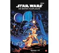 Star Wars Filmplakate Edition 2024. Die schönsten Plakate der Saga in einem großen Kalender. Legendäre Kinoplakate in einem Wandkalender XXL. Ein Muss für Star Wars Fans!