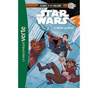 Star Wars. Flight of the Falcon, Tome 2. Le Prix de la Liberté