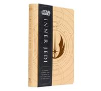 Star Wars: Inner Jedi Guided Journal: A Guided Journal for Training in the Light Side of the Force
