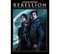 Star Wars Insider: Rebellion: The Story of Rogue One and Andor